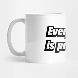 Everything is practice - Short quote Mug